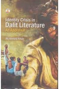 Identity Crisis in Dalit Literature : An Appraisal