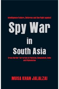 Spy War in South Asia