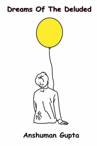Dreams of the Deluded