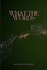What the Words Whisper