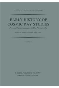 Early History of Cosmic Ray Studies