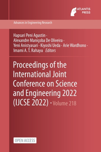 Proceedings of the International Joint Conference on Science and Engineering 2022 (IJCSE 2022)