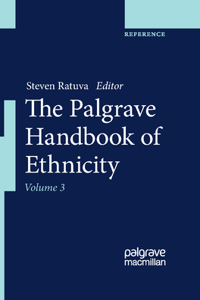 Palgrave Handbook of Ethnicity