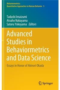 Advanced Studies in Behaviormetrics and Data Science