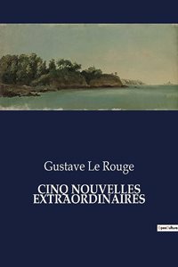 Cinq Nouvelles Extraordinaires