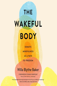 The Wakeful Body