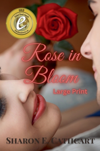 Rose in Bloom (Large Print)