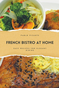French Bistro at Home