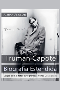 Truman Capote Biografia Estendida