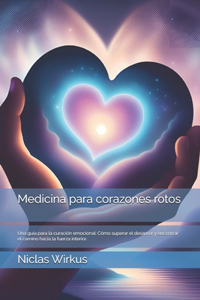 Medicina para corazones rotos