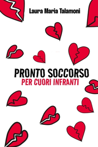 Pronto soccorso per cuori infranti