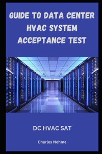 Guide to Data Center HVAC System Acceptance Checks
