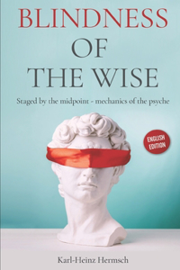 Blindness of the wise