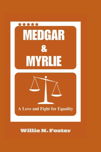 Medgar & Myrlie