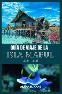 Guía de Viaje de la Isla Mabul