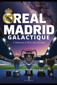 Real Madrid Galactique