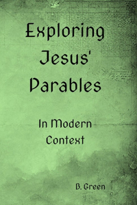 Exploring Jesus' Parables