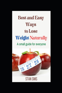 Best and Easy Ways to Lose Weight Naturally