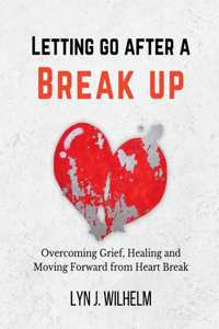 Letting Go After a Breakup