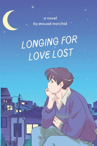 Longing For Love Lost
