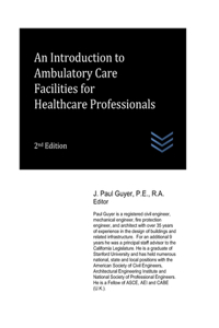 Introduction to Ambulatory Care Facilities for Healthcare Professionals