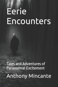 Eerie Encounters