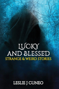Lucky and Blessed