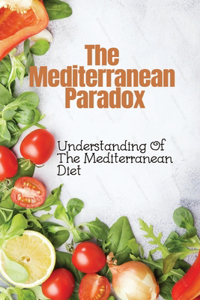 The Mediterranean Paradox