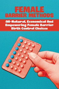 Female Barrier Birth Control