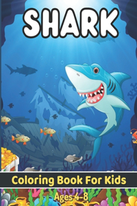 Shark Coloring Book For Kids Ages 4-8