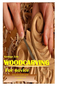 Woodcarving for Novice