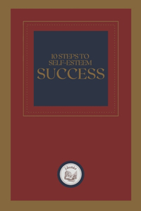 10 Steps to Self-Esteem Success