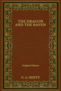 The Dragon and the Raven - Original Edition