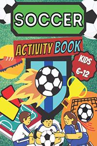 Soccer Activity Book Kids 6 -12