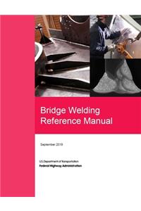 Bridge Welding Reference Manual