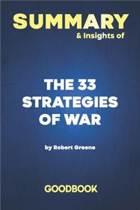 Summary & Insights of The 33 Strategies of War by Robert Greene - Goodbook