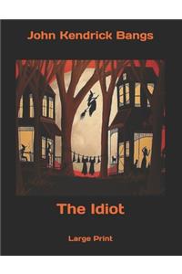 The Idiot