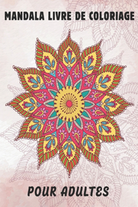 Mandala Livre De Coloriage Pour Adultes