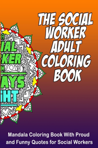 The Social Worker Adult Coloring Book
