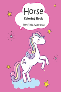 Horse Coloring Book For Girls Ages 8-12