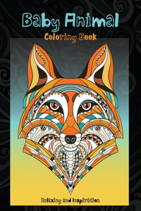 Baby Animal - Coloring Book - Relaxing and Inspiration