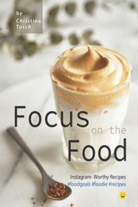 Focus on the Food