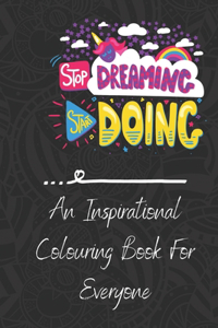 An Inspirational Colouring Book For Everyone