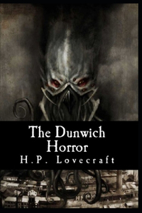 The Dunwich Horror-Original Classic Edition(Annotated)