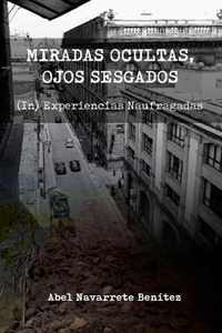 Miradas ocultas, ojos sesgados