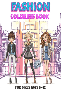 Fashion Coloring Book For Girls Ages 8-12