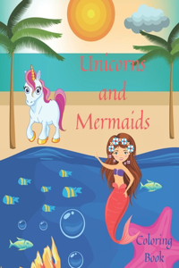 Unicorns and Mermaids Coloring Book