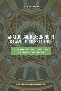 Analogical Reasoning In Islamic Jurisprudence