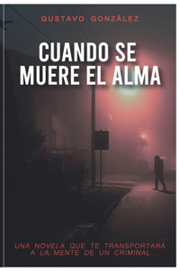 Cuando Se Muere El Alma