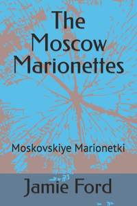 Moscow Marionettes